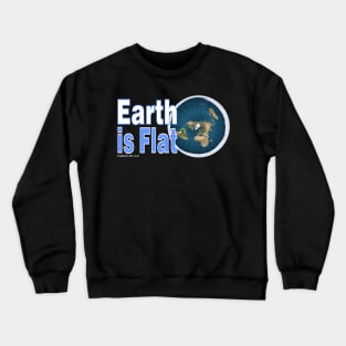 The Earth Is Flat Crewneck Sweatshirt